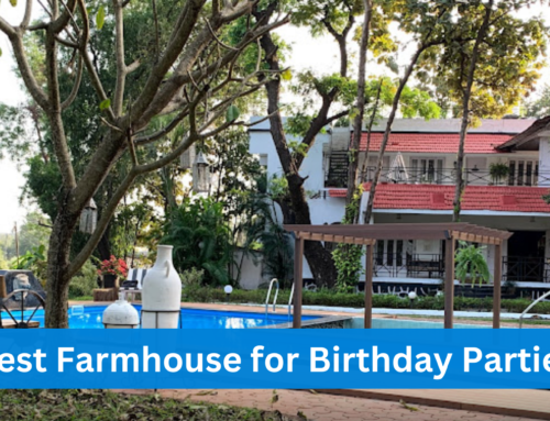 Best Farmhouse For Birthday Party Near Mumbai