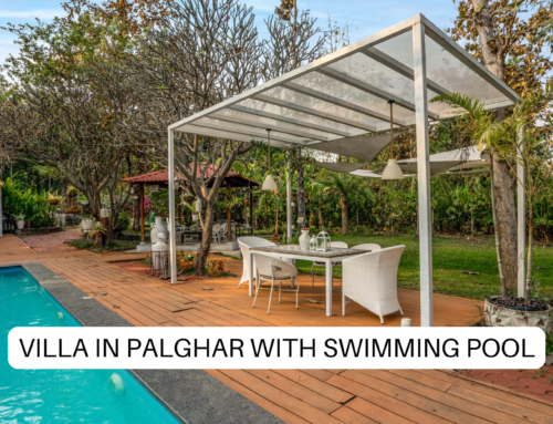 Villa in Palghar with Swimming Pool: The Ultimate Guide